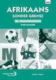 ids ePDF (1-year licence) Afrikaans sonder grense Tweede Addisionele Taal Graad 10 Onderwysersgids ePDF (1-year licence)