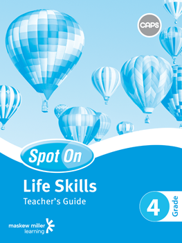 Spot On Life Skills Grade 4 Teacher's Guide ePDF (1-year licence)