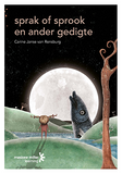 sprak of sprook en ander gedigte (Afrikaans Eerste Addisionele Taal Graad 11: Poetry Anthology) ePDF (1-year licence)
