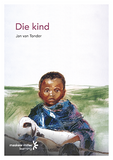 Die Kind (Afrikaans Eerste Addisionele Taal Graad 10: Novel) ePUB (1-year licence)