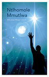 Ntlhomole Mmutlwa (Setswana Home Language Grade 12: Novel) ePUB (1-year licence)