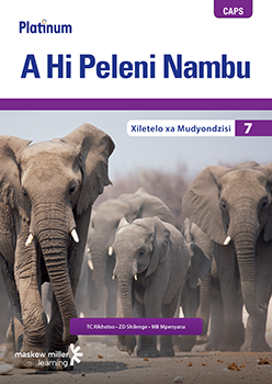 Platinum A Hi Peleni Nambu (Xitsonga HL) Grade 7 Teacher's Guide ePDF