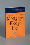 Principles of the Law of Mortgage, Pledge and Lien,1st Edition