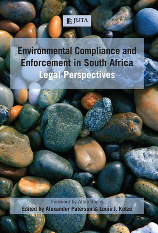 Environmental Compliance and Enforcement in South Africa: Legal Perspectives (e-book)