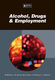Alcohol, Drugs & Employment (e-book)