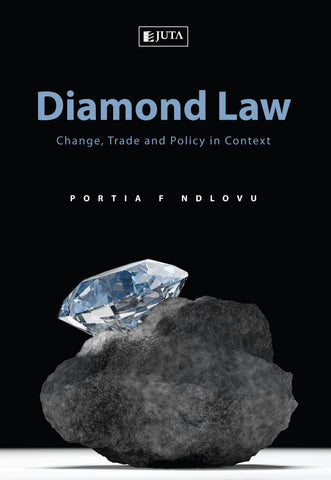 Diamond Law: Change, Trade and Policies in Context (e-book)