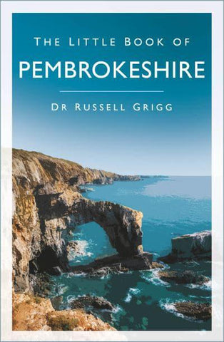 LITTLE BOOK OF PEMBROKESHIRE