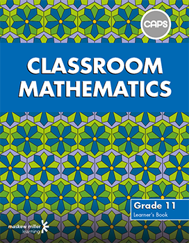 Classroom Mathematics Grade 11 Learner's Book ePDF (1-year licence) (CAPS aligned)