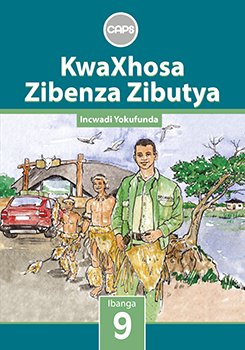 KwaXhosa Zibenza Zibutya (IsiXhosa HL) Grade 9 Reader ePDF (1-year licence)