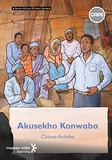 Akusekho Konwaba (IsiXhosa Home Language Grade 9: Novel) ePDF (1-year licence)