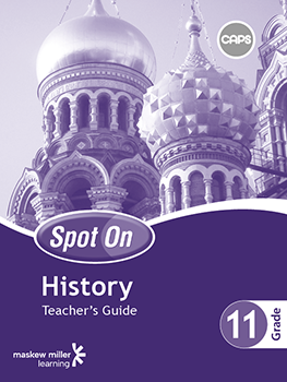 Spot On History Grade 11 Teacher's Guide ePDF (1-year licence)