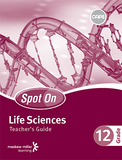 Spot On Life Sciences Grade 12 Teacher's Guide ePDF (1-year licence)