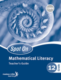 Spot On Mathematical Literacy Grade 12 Teacher's Guide ePDF (1-year licence)