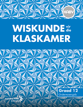 Wiskunde vir die Klaskamer Graad 12 Onderwysersgids ePDF (1-year licence)