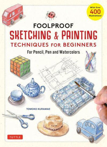 FOOLPROOF SKETCHING/PAINTING TECHNIQUES
