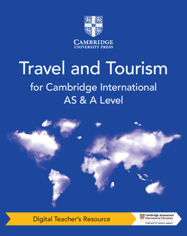 Cambridge International AS and A Level Travel and Tourism Digital Teacher's Resource