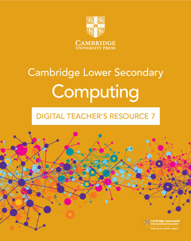 Cambridge Lower Secondary Computing Digital Teacher's Resource 7 (via email)