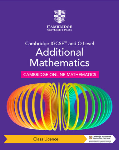 Cambridge IGCSE™ and O Level Additional Mathematics Cambridge Online Mathematics Course - Class Licence (1 Year Access)