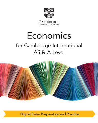 Cambridge International AS & A Level Economics Digital Exam Preparation and Practice (2 Years)