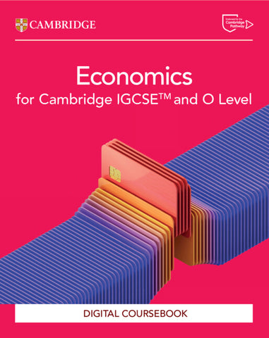 Cambridge IGCSE™ and O Level Economics Digital Coursebook (2 Years)
