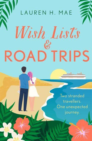 WISH LISTS & ROAD TRIPS