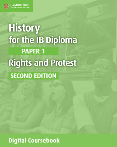 History for the IB Diploma Paper 1 Rights and Protest Digital Coursebook (2 Years)