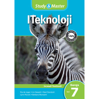 Study and Master Technology Grade 7 CAPS Learner’s Book (isiXhosa)