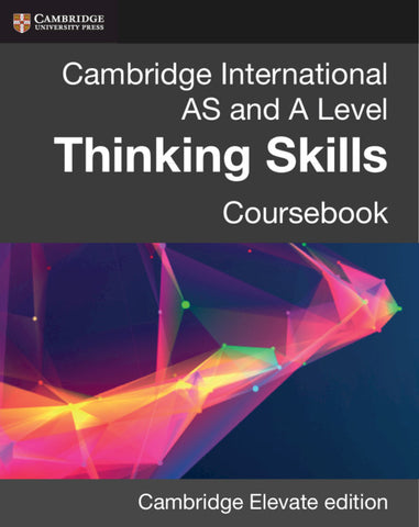Cambridge International AS/A Level Thinking Skills Digital Coursebook (2 Years)