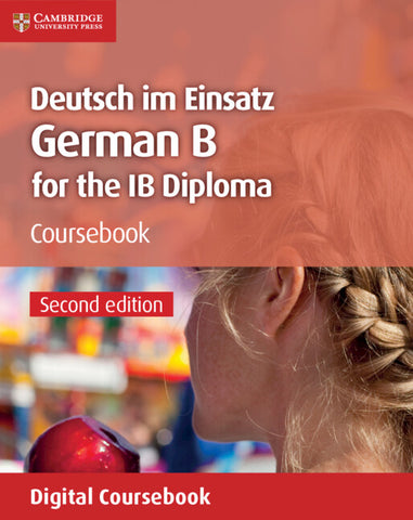 Deutsch im Einsatz German B Course for the IB Diploma Digital Coursebook (2Yr)