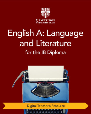 English A: Language and Literature for the IB Diploma Digital Teacher's Resource