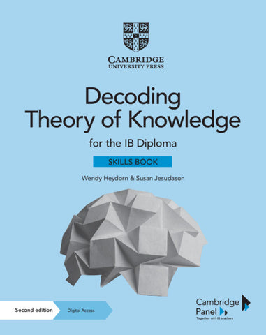 NEW Decoding Theory of Knowledge for the IB Diploma Skills Book with Digital Access (2 years)