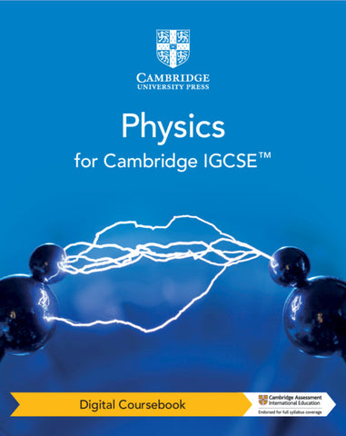 Cambridge IGCSE™ Physics Digital Coursebook (2 Years)
