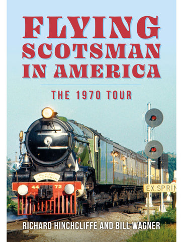 Flying Scotsman in America The 1970 Tour