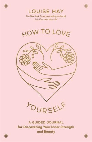 HOW TO LOVE YOURSELF