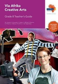 Via Afrika Creative Arts Grade 8 Teacher's Guide (Printed book.)
