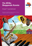 Via Afrika Skeppende Kunste Graad 7 Leerderboek (Printed book.)