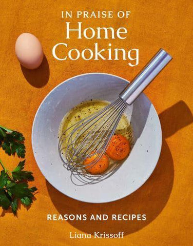 IN PRAISE OF HOME COOKING