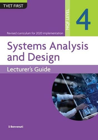 SYSTEMS ANALYSIS & DESIGN NQF L4 NQF4 LECTURER'S GUIDE