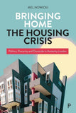 BRINGING HOME THE HOUSING CRISIS