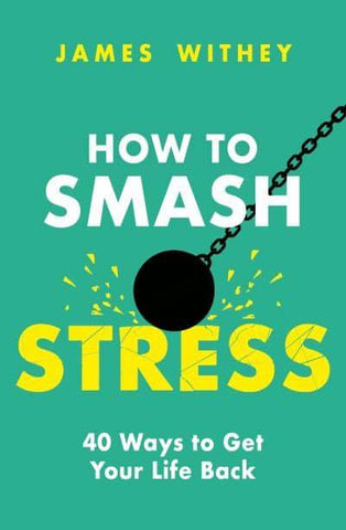 HOW TO SMASH STRESS