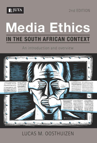 Media Ethics in the South African Context: An Introduction and Overview (e-book)