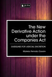 New Derivative Action under the Companies Act, The: Guidelines for Judicial Discretion (2016), 1st Edition