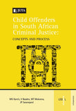 Child Offenders in South African Criminal Justice (e-book)