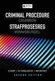 Criminal Procedure Casebook / Strafprosesreg Vonnisbundel (2017 - 2nd edition)