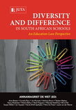 Diversity and Difference in South African Schools: An Education Law Perspective (e-book)
