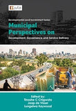 Municipal Perspectives on Development, Governance and Service Delivery (e-book)