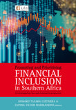 Promoting and Prioritising Financial Inclusion in Southern Africa: A contemporary law and economics perspective (e-book)