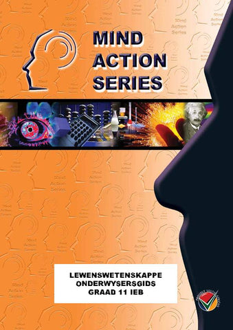 MIND ACTION SERIES: Lewenswetenskappe Gr 11 Onderwysersgids IEB - (2017) PDF (1 year license)