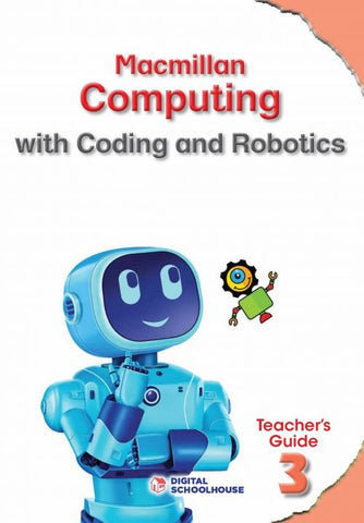 Macmillan Computing with Coding and Robotics Grade 3 Teacher's Guide