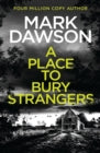 PLACE TO BURY STRANGERS